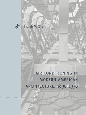 cover image of Air-Conditioning in Modern American Architecture, 1890–1970